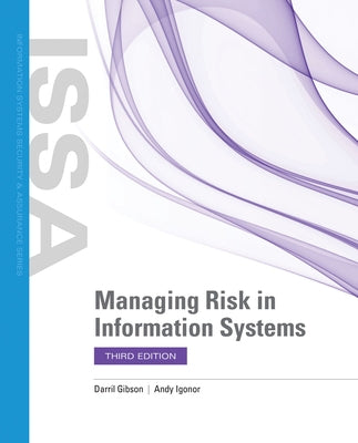 Managing Risk in Information Systems by Gibson, Darril