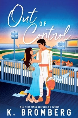 Out of Control by Bromberg, K.