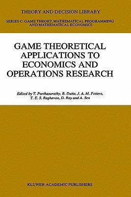 Game Theoretical Applications to Economics and Operations Research by Parthasarathy, T.