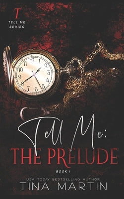 Tell Me: The Prelude by Martin, Tina