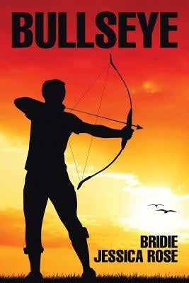 Bullseye by Bridie Jessica Rose
