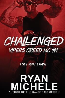 Challenged (Vipers Creed MC#1) by Michele, Ryan