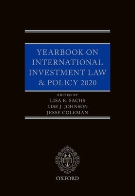 Yearbook on International Investment Law & Policy 2020 by Sachs, Lisa E.
