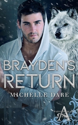 Brayden's Return by Dare, Michelle