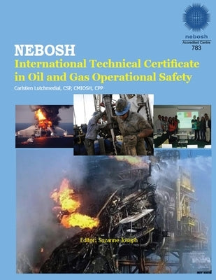 Safety & Health for the Oil & Gas Industry by Lutchmedial, Csp Cpp