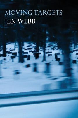 Moving Targets by Webb, Jen