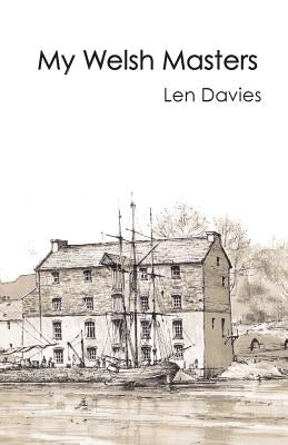 My Welsh Masters by Davies, Len