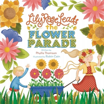 Lily Rose Leads the Flower Parade by Thomson, Phyllis
