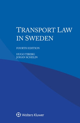 Transport Law in Sweden by Schelin, Johan