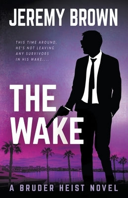 The Wake by Brown, Jeremy
