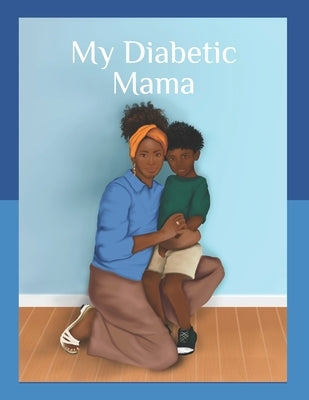 My Diabetic Mama by Walker, Cj