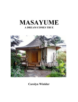 Masayume: A Dream Comes True by Winkler, Carolyn
