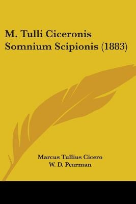 M. Tulli Ciceronis Somnium Scipionis (1883) by Cicero, Marcus Tullius