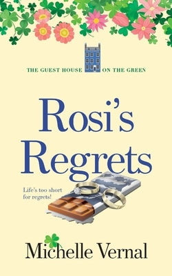 Rosi's Regrets by Vernal, Michelle