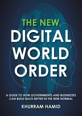The New Digital World Order by Hamid, Khurram
