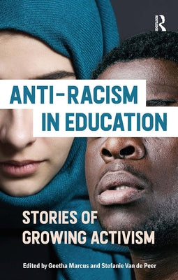 Anti-racism in Education: Stories of Growing Activism by Marcus, Geetha