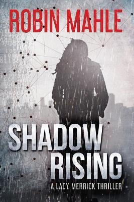 Shadow Rising by Mahle, Robin
