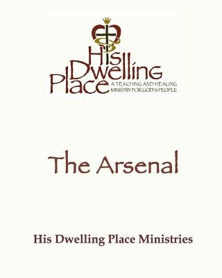 The Arsenal by Place, His Dwelling