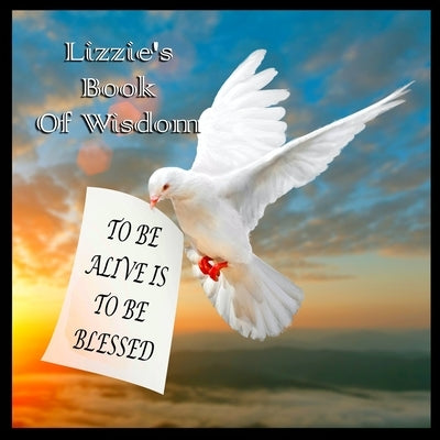 Lizzie's Book Of Wisdom by Waterhouse, Elizabeth