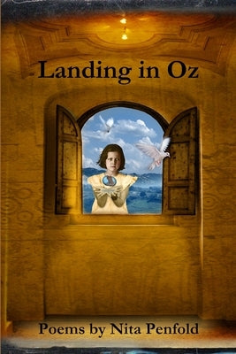 Landing in Oz by Penfold, Nita