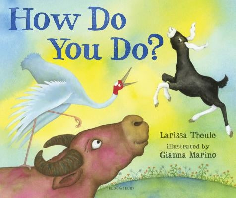 How Do You Do? by Theule, Larissa