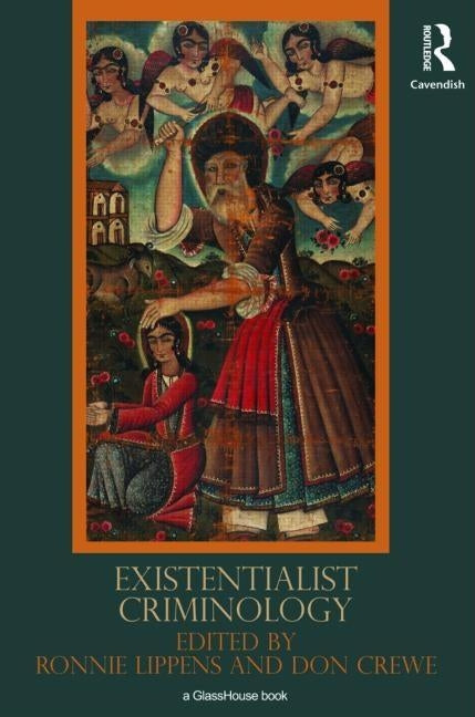 Existentialist Criminology by Crewe, Donald J.
