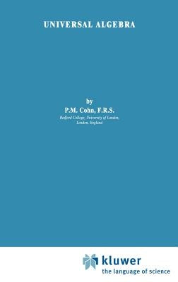 Universal Algebra by Cohn, P. M.