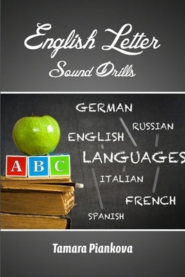 English Letter-Sound Drills by Piankova, Tamara