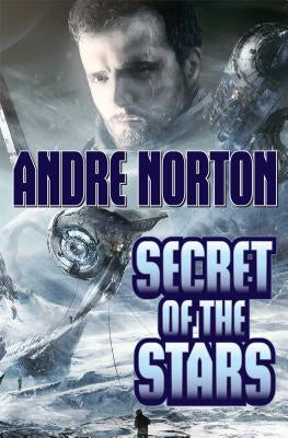 Secret of the Stars by Norton, Andre