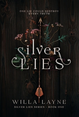 Silver Lies by Layne, Willa