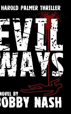 Evil Ways HC by Nash, Bobby