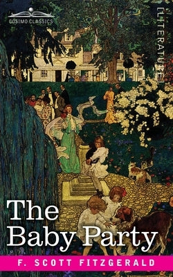 The Baby Party by Fitzgerald, F. Scott