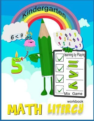 Math Literacy workbook Mix Game Kindergarten learning by playing: Math book for kids age 1-5, activity workbook fun math game by Mitzery, Mj