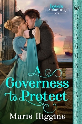 A Governess to Protect by Higgins, Marie