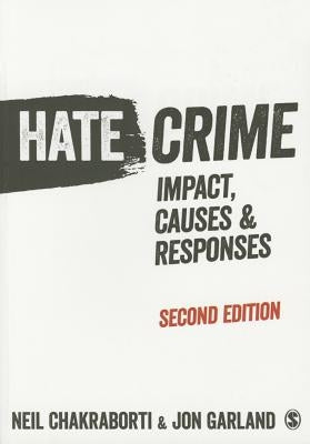 Hate Crime: Impact, Causes and Responses by Chakraborti, Neil