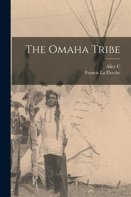 The Omaha Tribe by La Flesche, Francis