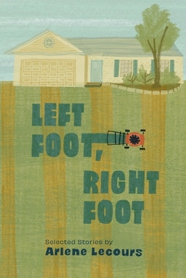 Left Foot, Right Foot by Lecours, Arlene
