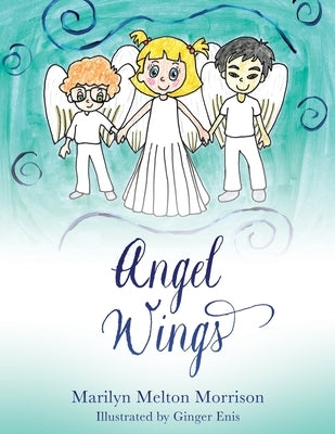 Angel Wings by Morrison, Marilyn Melton
