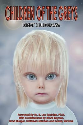 Children Of The Greys by Sprinkle Ph. D., R. Leo