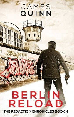 Berlin Reload by Quinn, James