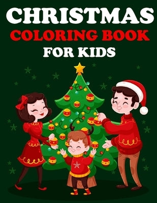 Christmas: Fun Children's Christmas Gift or Present for Toddlers & Kids, Coloring Book with Fun, Easy, and Relaxing Designs with by Narob, Joseph