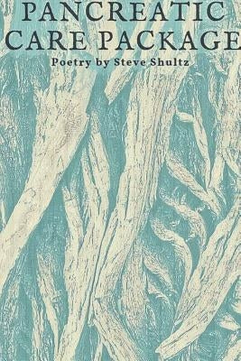 Pancreatic Care Package by Shultz, Steve