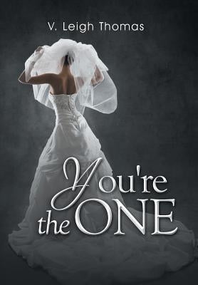 You're the One by Thomas, V. Leigh