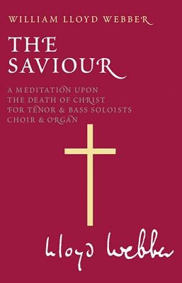 W.S. Lloyd Webber: The Saviour. by 