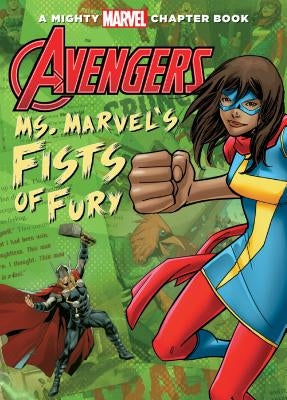 Avengers: Ms. Marvel's Fists of Fury by Glass, Calliope