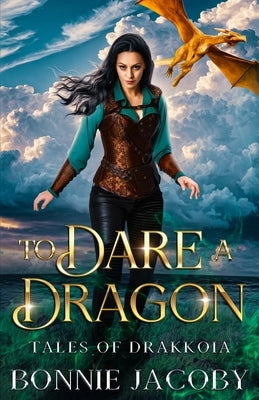 To Dare a Dragon by Jacoby, Bonnie