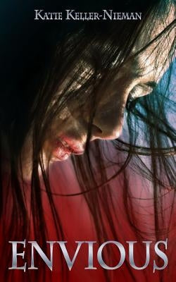 Envious by Keller-Nieman, Katie
