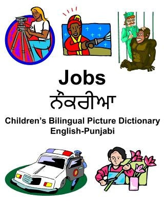 English-Punjabi Jobs/ਨੌਕਰੀਆ Children's Bilingual Picture Dictionary by Carlson, Richard