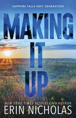 Making It Up by Nicholas, Erin