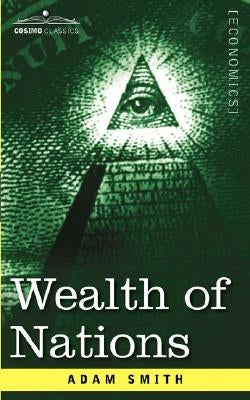 Wealth of Nations by Smith, Adam